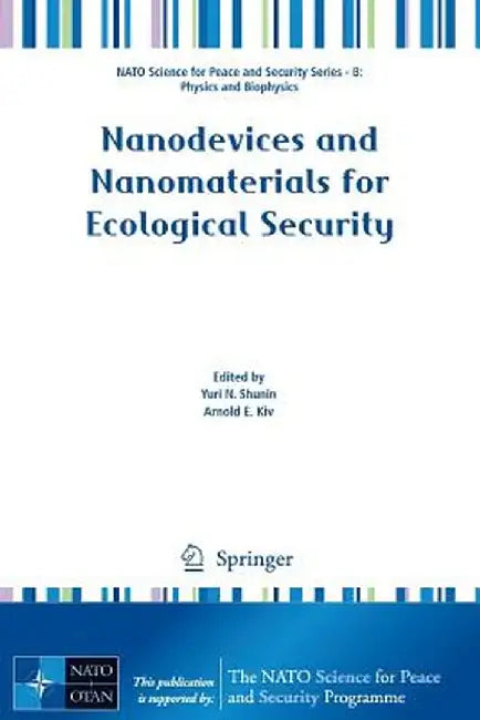 Nanodevices and Nanomaterials for Ecological Security by Yuri N. Shunin