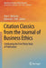 Citation Classics from the Journal of Business Ethics: Celebrating the First Thirty Years of Publication by Alex C. Michalos
