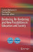 Bordering, Re-Bordering and New Possibilities in Education and Society by Suzanne Majhanovich, Christine Fox, Fatma Gök