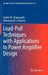Load-Pull Techniques with Applications to Power Amplifier Design by Fadhel M. Ghannouchi