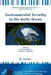 Environmental Security in the Arctic Ocean by Paul Arthur Berkman