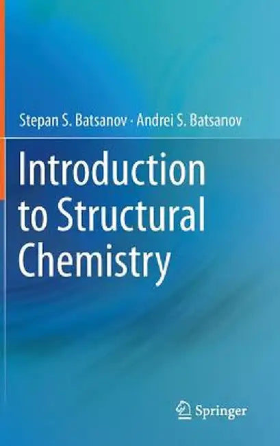 Introduction to Structural Chemistry by Stepan S. Batsanov