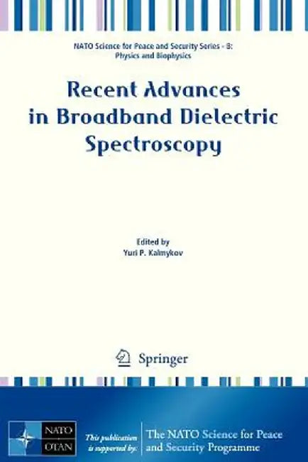 Recent Advances in Broadband Dielectric Spectroscopy by Yuri P. Kalmykov
