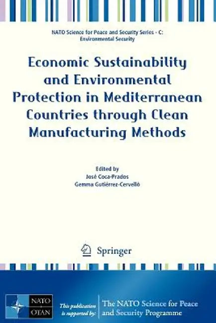 Economic Sustainability and Environmental Protection in Mediterranean Countries Through Clean Manufacturing Methods by José Coca-Prados