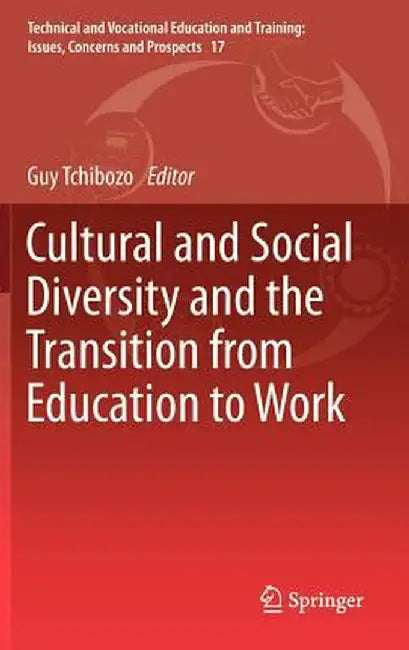 Cultural and Social Diversity and the Transition from Education to Work by Guy Tchibozo