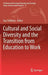 Cultural and Social Diversity and the Transition from Education to Work by Guy Tchibozo