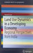 Land Use Dynamics in a Developing Economy: Regional Perspectives from India by Shahab Fazal