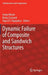 Dynamic Failure of Composite and Sandwich Structures by Serge Abrate