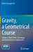 Gravity, a Geometrical Course: Volume 2: Black Holes, Cosmology and Introduction to Supergravity by Pietro Giuseppe Frè