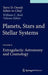 Planets, Stars and Stellar Systems: Volume 6: Extragalactic Astronomy and Cosmology by Terry D. Oswalt