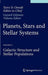 Planets, Stars and Stellar Systems: Volume 5: Galactic Structure and Stellar Populations by Terry D. Oswalt