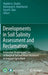 Developments in Soil Salinity Assessment and Reclamation: Innovative Thinking and Use of Marginal Soil and Water Resources in Irrigated Agriculture by Shabbir A. Shahid