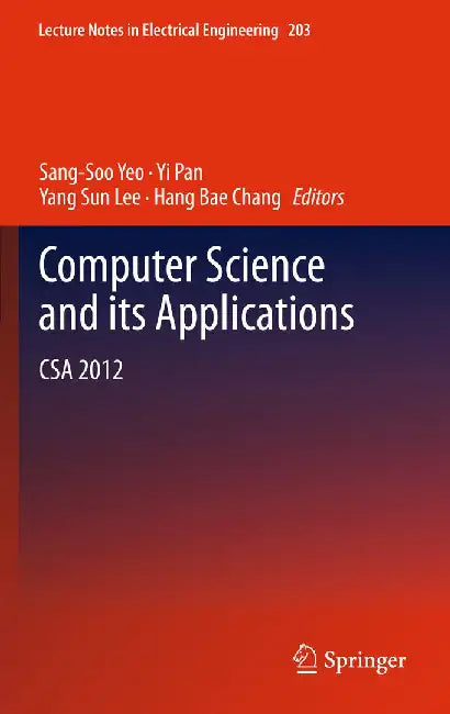 Computer Science and Its Applications: CSA 2012 by Sang-Soo Yeo