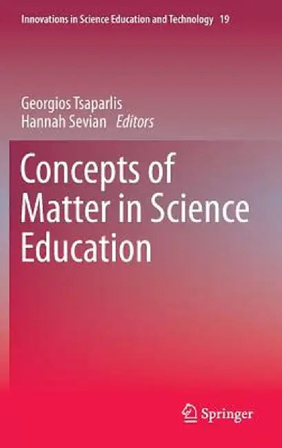 Concepts of Matter in Science Education by Georgios Tsaparlis