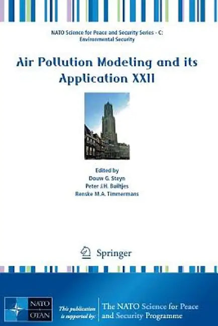 Air Pollution Modeling and Its Application XXII by Douw G. Steyn