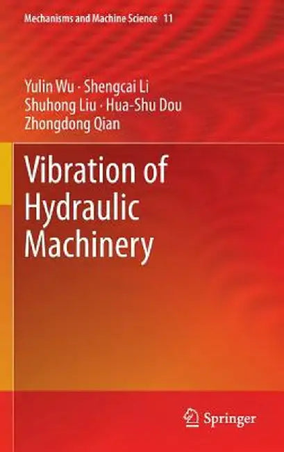 Vibration of Hydraulic Machinery by Yulin Wu