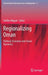 Regionalizing Oman: Political, Economic and Social Dynamics by Steffen Wippel