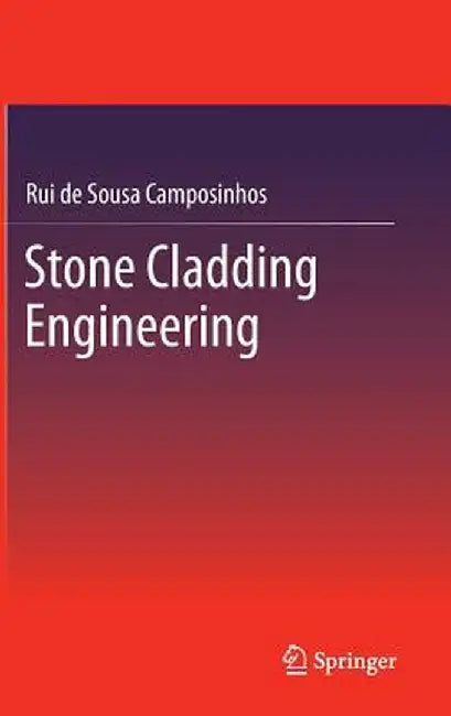 Stone Cladding Engineering by Rui De Sousa Camposinhos