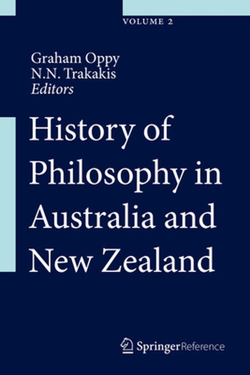 History of Philosophy in Australia and New Zealand by Graham Oppy