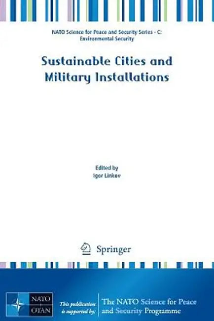Sustainable Cities and Military Installations by Igor Linkov