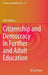 Citizenship and Democracy in Further and Adult Education by Neil Hopkins