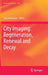 City Imaging: Regeneration, Renewal and Decay by Tara Brabazon