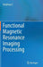 Functional Magnetic Resonance Imaging Processing by Xingfeng Li