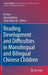 Reading Development and Difficulties in Monolingual and Bilingual Chinese Children by XI Chen