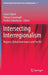 Intersecting Interregionalism: Regions, Global Governance and the EU by Francis Baert