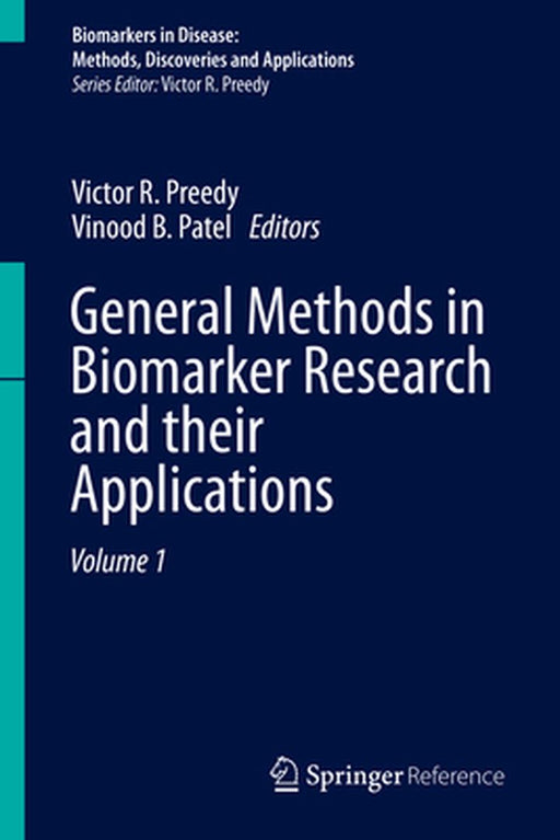 General Methods in Biomarker Research and Their Applications by Victor R. Preedy