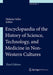 Encyclopaedia of the History of Science, Technology and Medicine in Non-Western Cultures by Helaine Selin