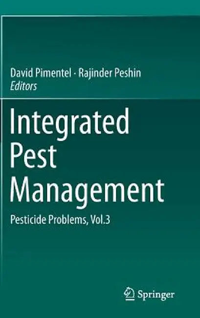 Integrated Pest Management: Pesticide Problems, Vol.3 by David Pimentel
