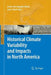 Historical Climate Variability and Impacts in North America by Lesley-Ann Dupigny-Giroux