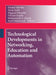 Technological Developments in Networking, Education and Automation by Khaled Elleithy