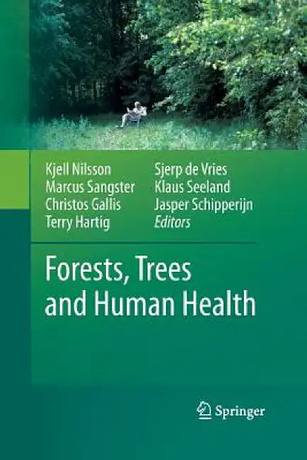 Forests, Trees and Human Health by Kjell Nilsson