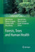 Forests, Trees and Human Health by Kjell Nilsson