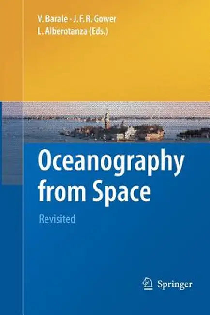 Oceanography from Space: Revisited by Vittorio Barale