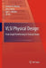 VLSI Physical Design: From Graph Partitioning to Timing Closure by Andrew B. Kahng