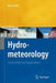 Hydrometeorology: Forecasting and Applications by Kevin Sene