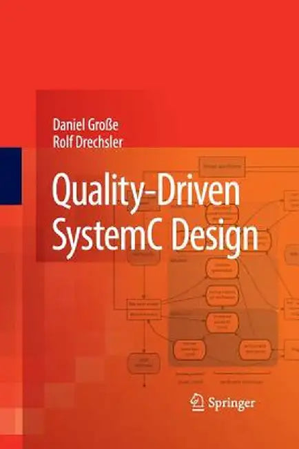 Quality-Driven Systemc Design by Daniel Große