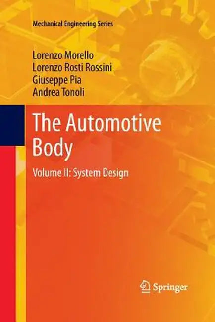The Automotive Body: Volume II: System Design by L. Morello