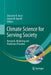 Climate Science for Serving Society: Research, Modeling and Prediction Priorities by Ghassem R. Asrar