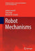 Robot Mechanisms by Jadran Lenarcic
