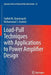 Load-Pull Techniques with Applications to Power Amplifier Design by Fadhel M. Ghannouchi