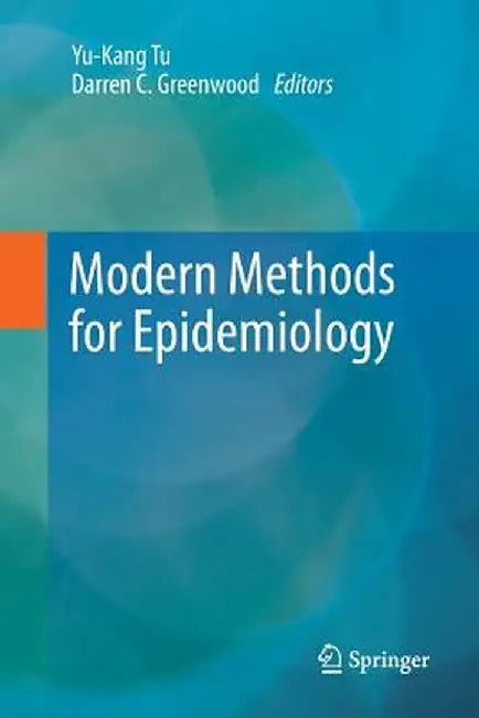 Modern Methods for Epidemiology by Yu-Kang Tu