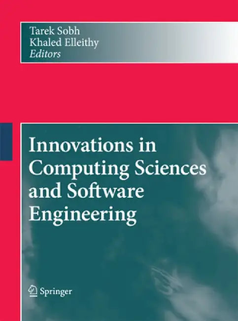 Innovations in Computing Sciences and Software Engineering by Tarek Sobh