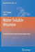 Water Soluble Vitamins: Clinical Research and Future Application by Olaf Stanger