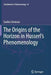 The Origins of the Horizon in Husserl's Phenomenology by Saulius Geniusas