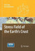 Stress Field of the Earth's Crust by Arno Zang