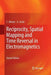 Reciprocity, Spatial Mapping and Time Reversal in Electromagnetics by C. Altman